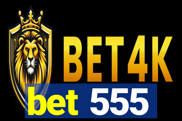 bet 555